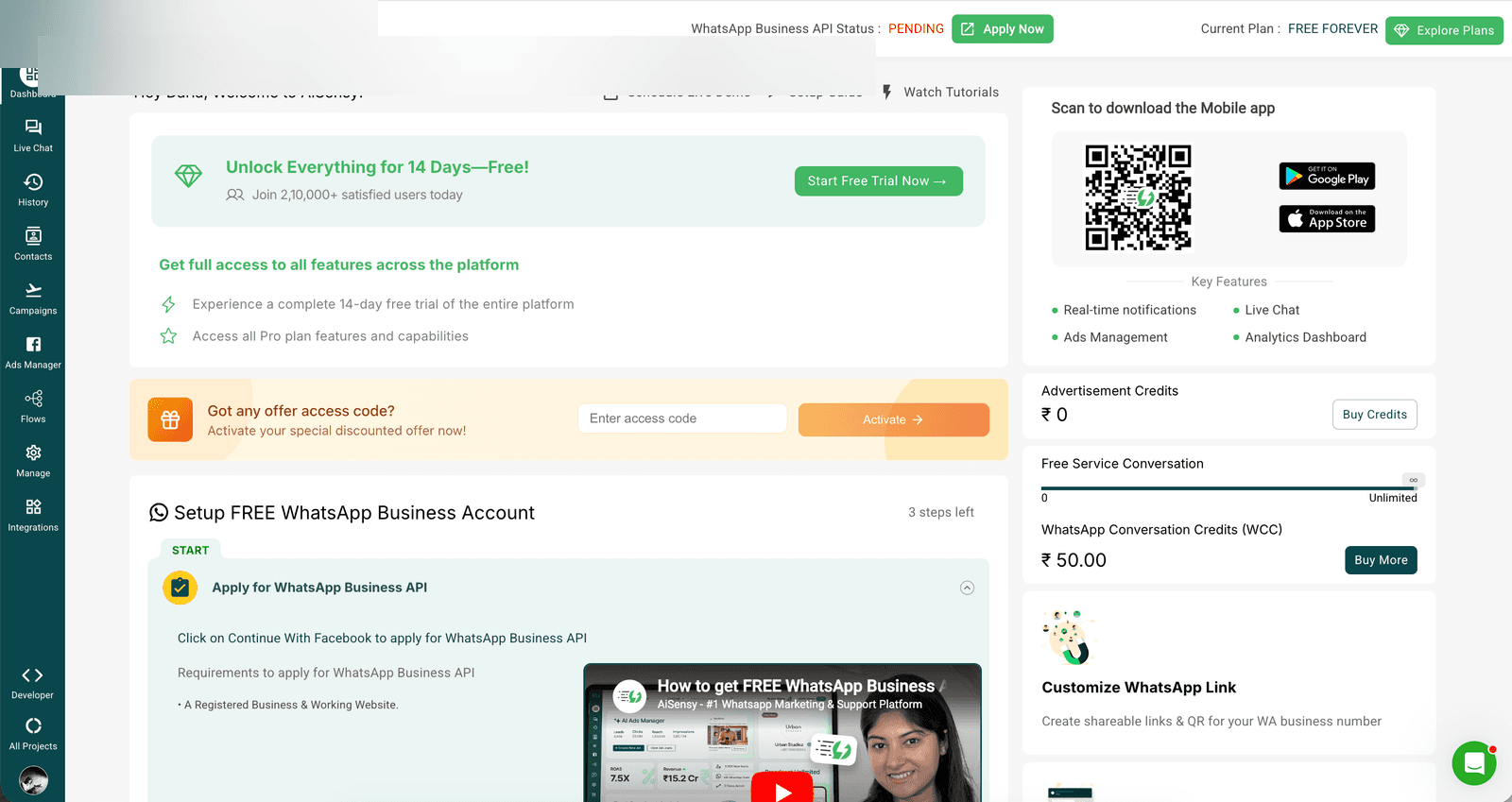 AiSensy dashboard on Free Forever plan — WhatsApp Business API status PENDING, 14-day free-trial banner with access-code field, free WhatsApp Business Account setup module, mobile-app QR code, WhatsApp Conversation Credits balance