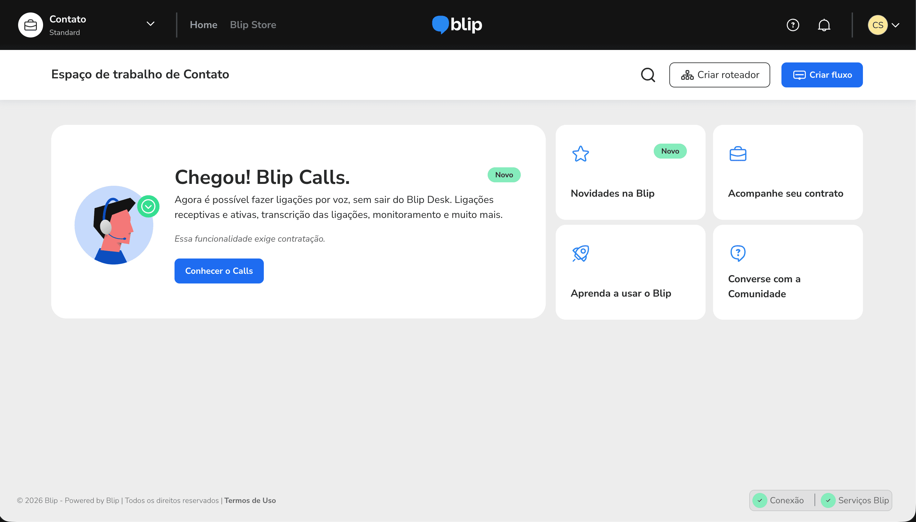 Blip authenticated workspace home titled Espaço de trabalho de Contato showing Standard contract plan, Chegou Blip Calls product announcement card with Conhecer o Calls CTA, and four cards on the right Novidades na Blip Acompanhe seu contrato Aprenda a usar o Blip and Converse com a Comunidade