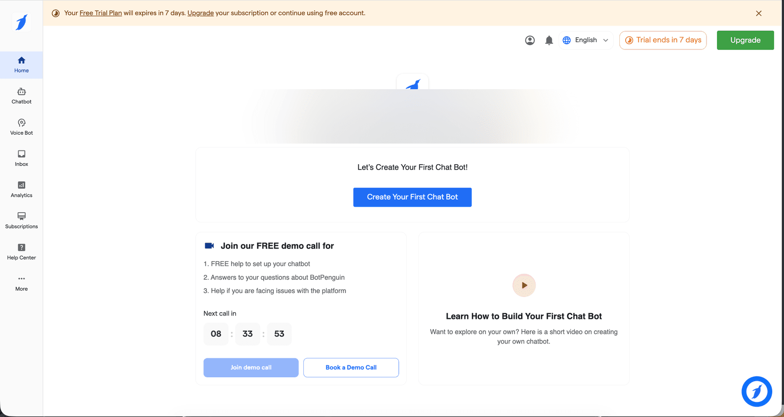 BotPenguin home dashboard on Free Trial account — Create Your First Chat Bot CTA, Join FREE demo call panel with countdown timer, Learn How to Build Your First Chat Bot side panel, English locale, Trial ends in 7 days banner