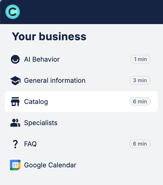 Chatfuel Your business left nav — six items: AI Behavior (1 min) / General information (3 min) / Catalog (6 min, currently selected) / Specialists / FAQ (6 min) / Google Calendar. Each item shows an estimated setup time pill.